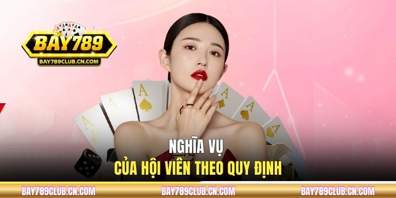 Nghĩa vụ của hội viên theo quy định