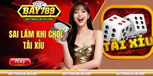 7 Sai Lầm Khi Chơi Tài Xỉu Khiến Người Mới Thua Liên Tục